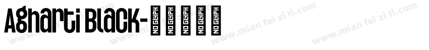 Agharti Black字体转换